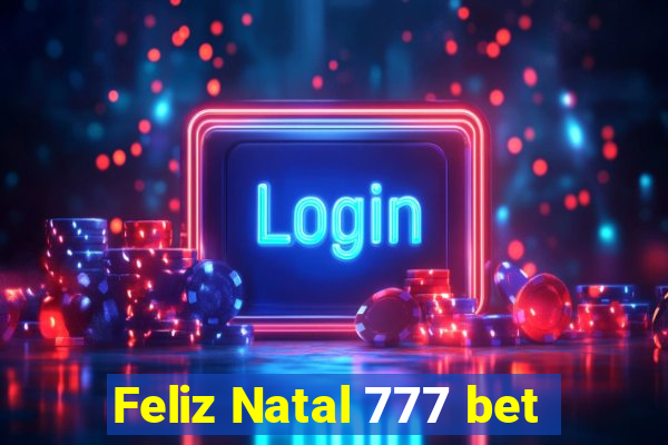 Feliz Natal 777 bet